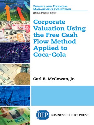 cover image of Corporate Valuation Using the Free Cash Flow Method Applied to Coca-Cola